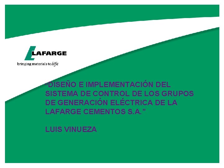 “DISEÑO E IMPLEMENTACIÓN DEL SISTEMA DE CONTROL DE LOS GRUPOS DE GENERACIÓN ELÉCTRICA DE