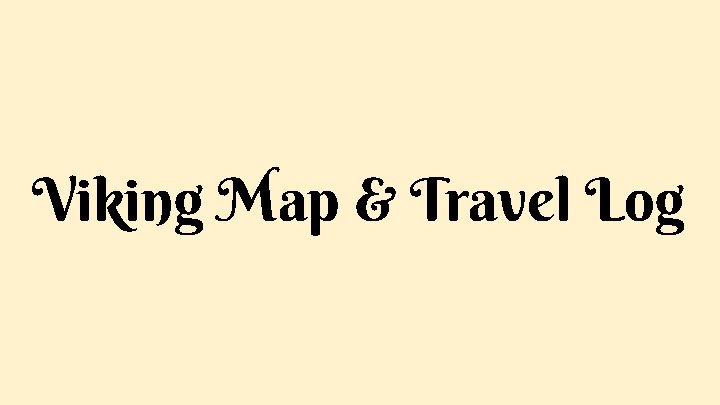 Viking Map & Travel Log 