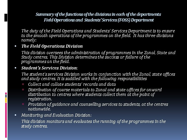 Summary of the functions of the divisions in each of the departments Field Operations