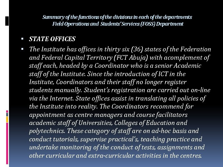 Summary of the functions of the divisions in each of the departments Field Operations