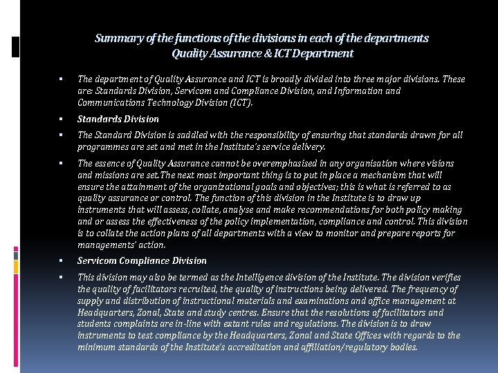 Summary of the functions of the divisions in each of the departments Quality Assurance