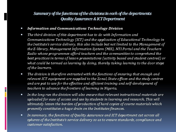 Summary of the functions of the divisions in each of the departments Quality Assurance