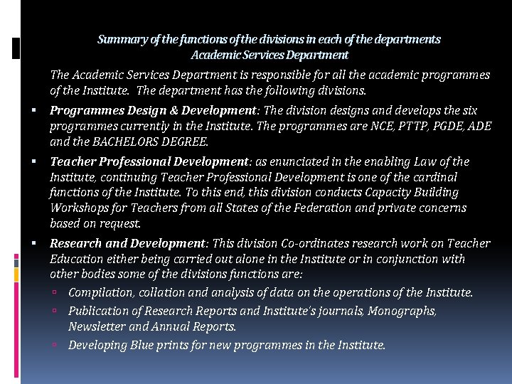 Summary of the functions of the divisions in each of the departments Academic Services