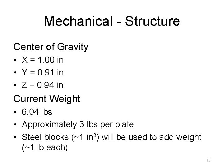 Mechanical - Structure Center of Gravity • X = 1. 00 in • Y