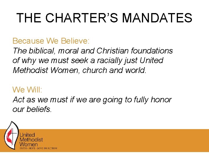 THE CHARTER’S MANDATES Because We Believe: The biblical, moral and Christian foundations of why