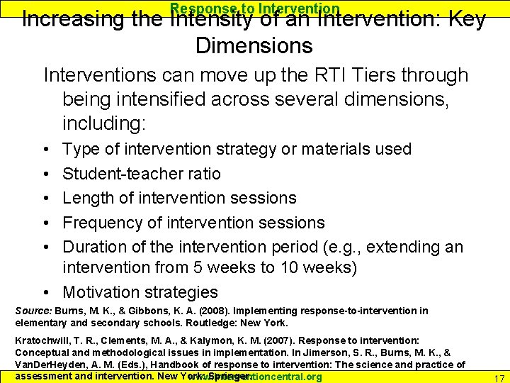 Response to Intervention Increasing the Intensity of an Intervention: Key Dimensions Interventions can move