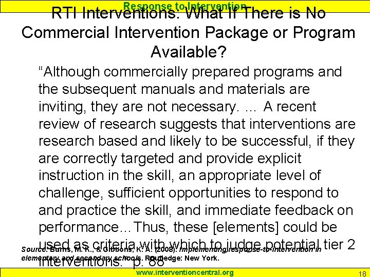 Response to Intervention RTI Interventions: What If There is No Commercial Intervention Package or