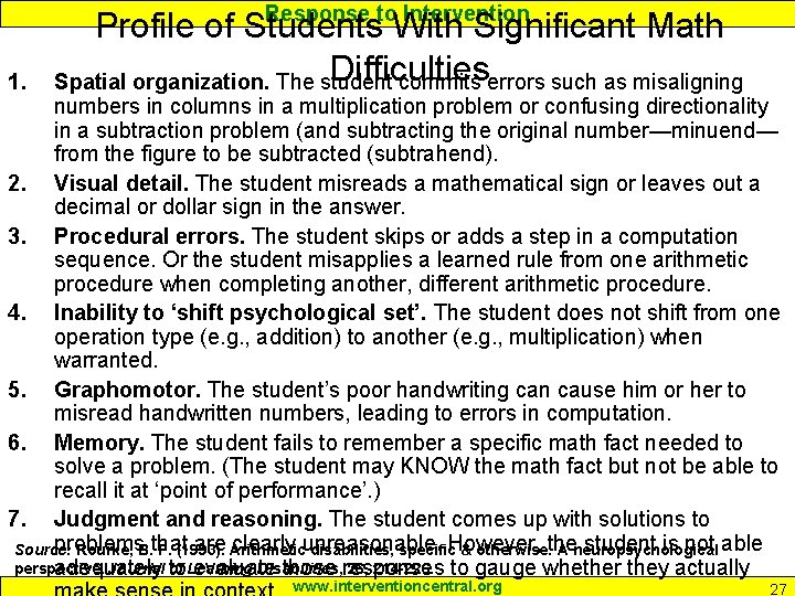 Response to Intervention 1. Profile of Students With Significant Math Difficulties Spatial organization. The