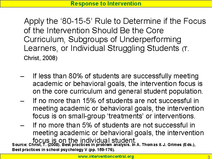 Response to Intervention Apply the ‘ 80 -15 -5’ Rule to Determine if the