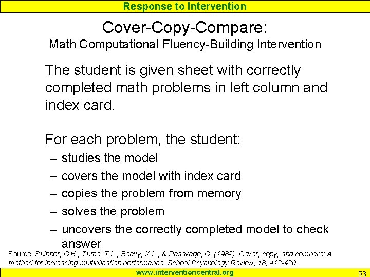 Response to Intervention Cover-Copy-Compare: Math Computational Fluency-Building Intervention The student is given sheet with