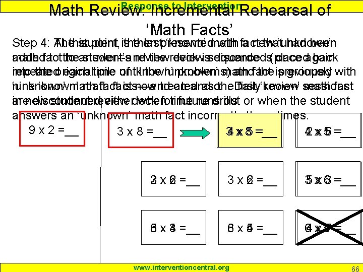 Response to Intervention Math Review: Incremental Rehearsal of ‘Math Facts’ Step 4: At this