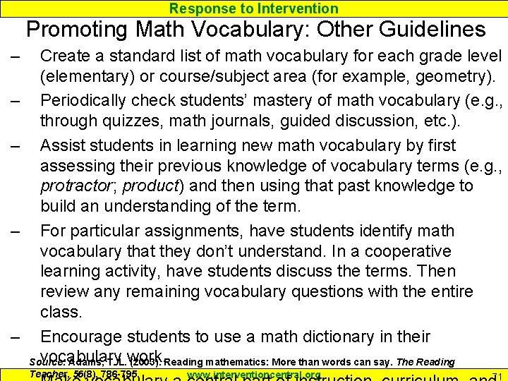 Response to Intervention Promoting Math Vocabulary: Other Guidelines – – – Create a standard
