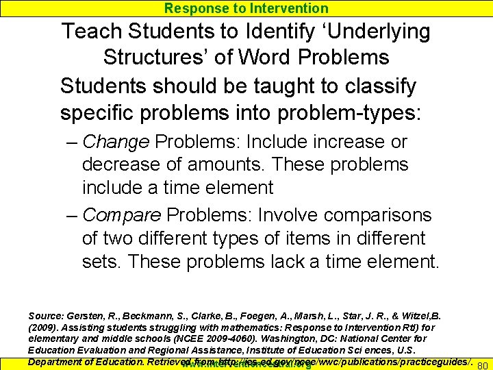 Response to Intervention Teach Students to Identify ‘Underlying Structures’ of Word Problems Students should