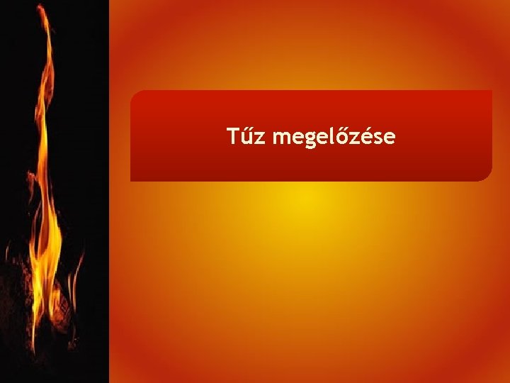 Tűz megelőzése 