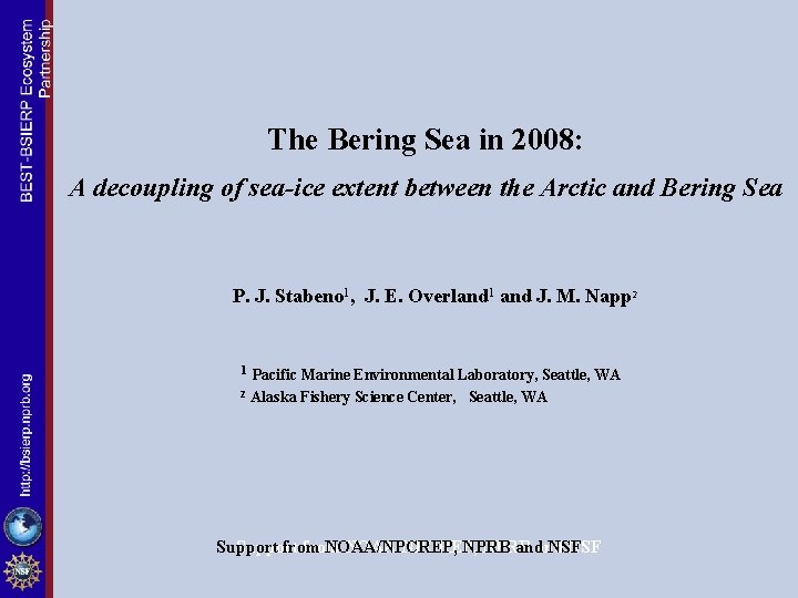 The Bering Sea in 2008: A decoupling of sea-ice extent between the Arctic and