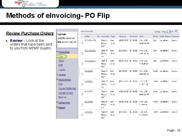 Methods of e. Invoicing- PO Flip Review Purchase Orders 1. Review – Look at