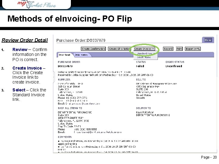 Methods of e. Invoicing- PO Flip Review Order Detail 1. Review – Confirm information