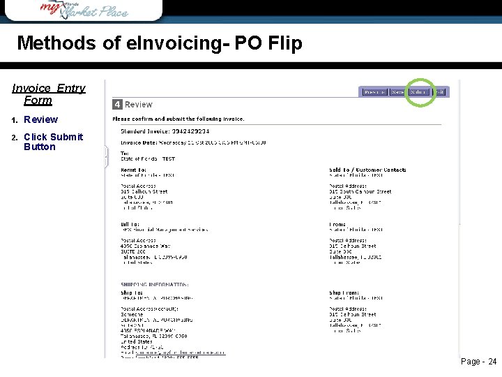 Methods of e. Invoicing- PO Flip Invoice Entry Form 1. Review 2. Click Submit