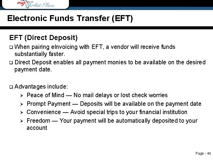 Electronic Funds Transfer (EFT) EFT (Direct Deposit) q When pairing e. Invoicing with EFT,