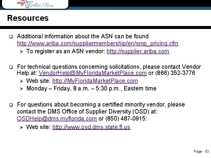 Resources Contact Us q Additional information about the ASN can be found http: //www.