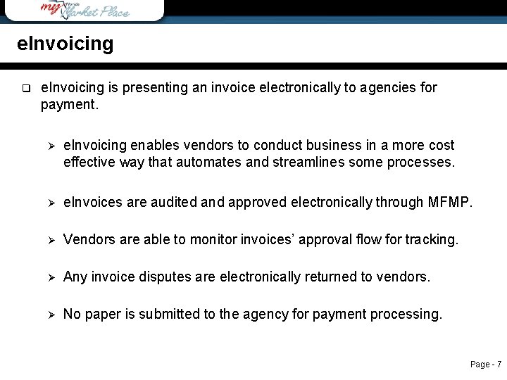 e. Invoicing q e. Invoicing is presenting an invoice electronically to agencies for payment.