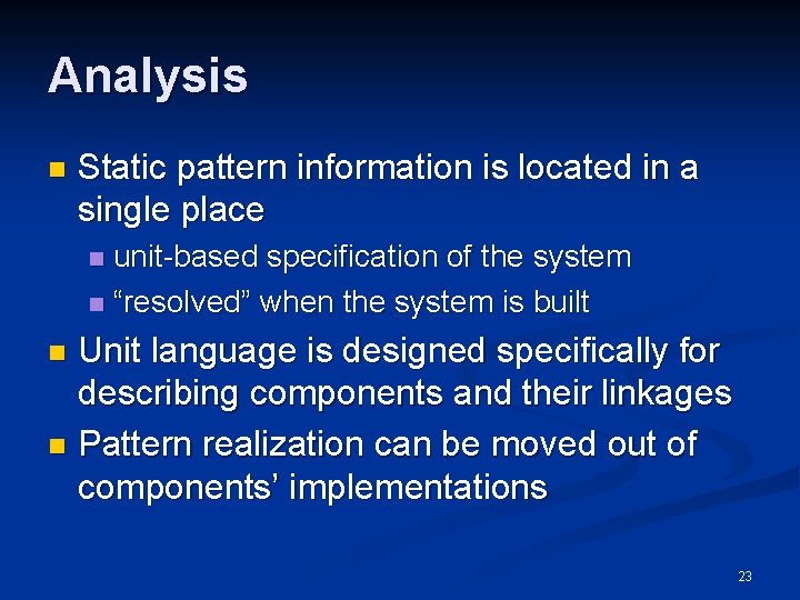 Analysis n Static pattern information is located in a single place unit-based specification of Analysis n Static pattern information is located in a single place unit-based specification of