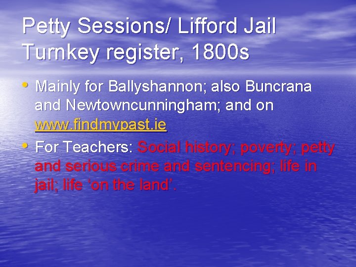 Petty Sessions/ Lifford Jail Turnkey register, 1800 s • Mainly for Ballyshannon; also Buncrana