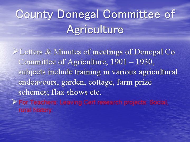 County Donegal Committee of Agriculture ØLetters & Minutes of meetings of Donegal Co Committee