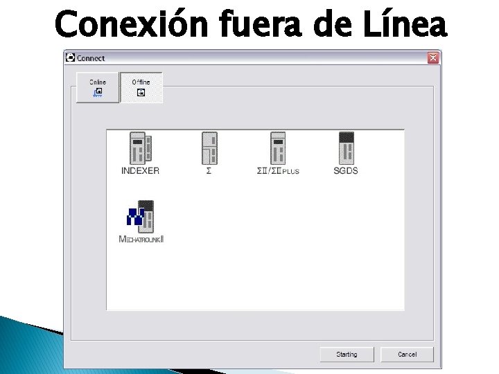 Conexión fuera de Línea 