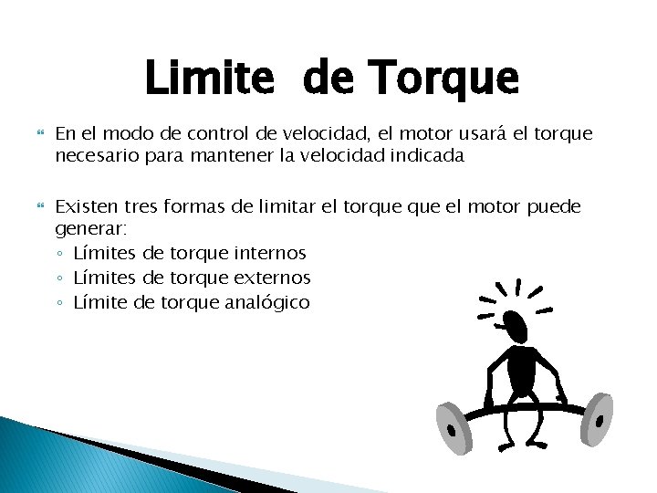 Limite de Torque En el modo de control de velocidad, el motor usará el