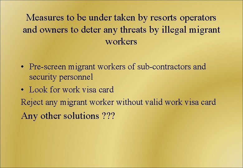 Measures to be under taken by resorts operators and owners to deter any threats