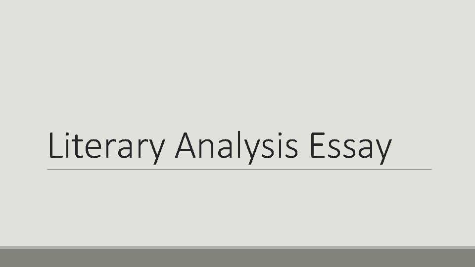 Literary Analysis Essay 