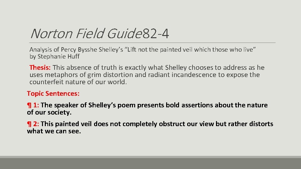 Norton Field Guide 82 -4 Analysis of Percy Bysshe Shelley’s “Lift not the painted