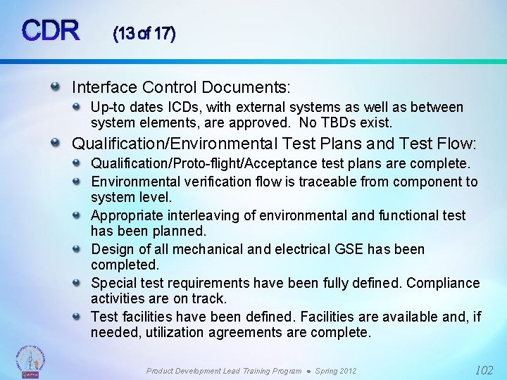 CDR (13 of 17) Interface Control Documents: Up-to dates ICDs, with external systems as