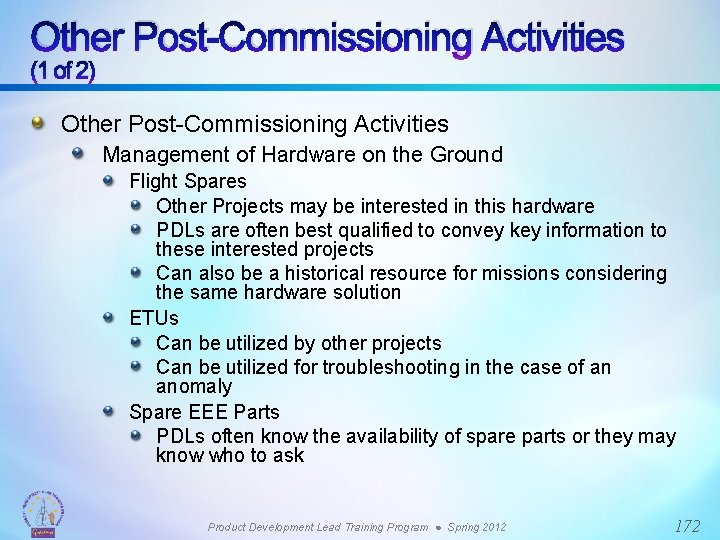 Other Post-Commissioning Activities (1 of 2) Other Post-Commissioning Activities Management of Hardware on the