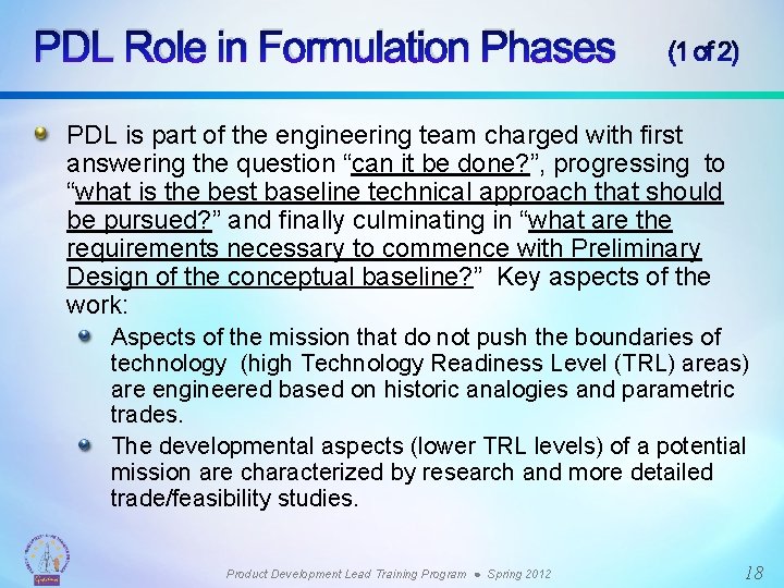 PDL Role in Formulation Phases (1 of 2) PDL is part of the engineering