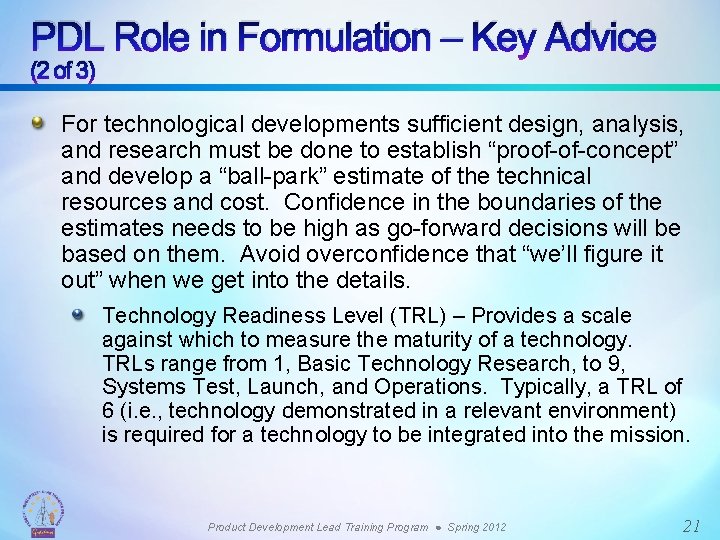 PDL Role in Formulation – Key Advice (2 of 3) For technological developments sufficient