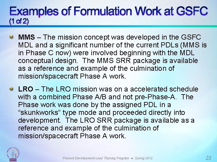 Examples of Formulation Work at GSFC (1 of 2) MMS – The mission concept