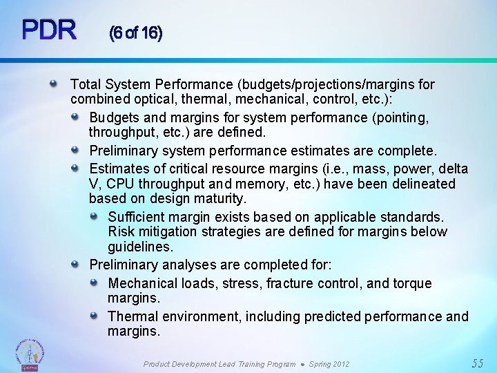 PDR (6 of 16) Total System Performance (budgets/projections/margins for combined optical, thermal, mechanical, control,