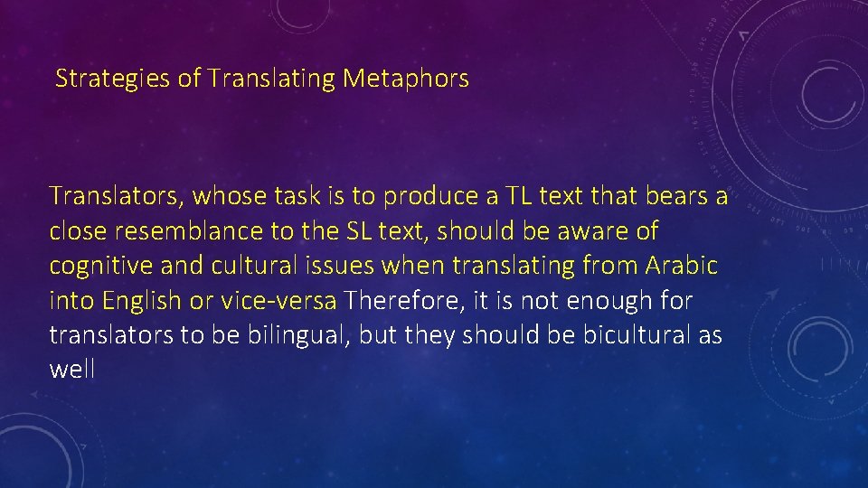Strategies of Translating Metaphors Translators, whose task is to produce a TL text that