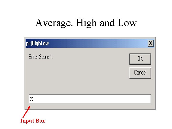 Average, High and Low Input Box 
