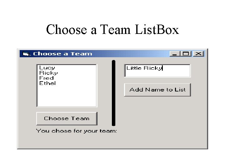 Choose a Team List. Box 