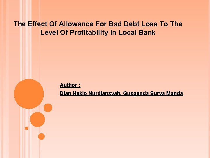 The Effect Of Allowance For Bad Debt Loss To The Level Of Profitability In