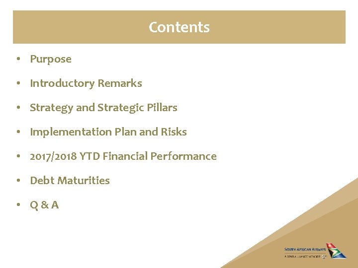 Contents • Purpose • Introductory Remarks • Strategy and Strategic Pillars • Implementation Plan