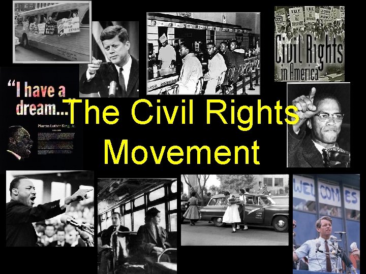 The Civil Rights Movement 