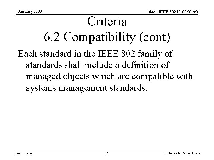 January 2003 doc. : IEEE 802. 11 -03/012 r 0 Criteria 6. 2 Compatibility