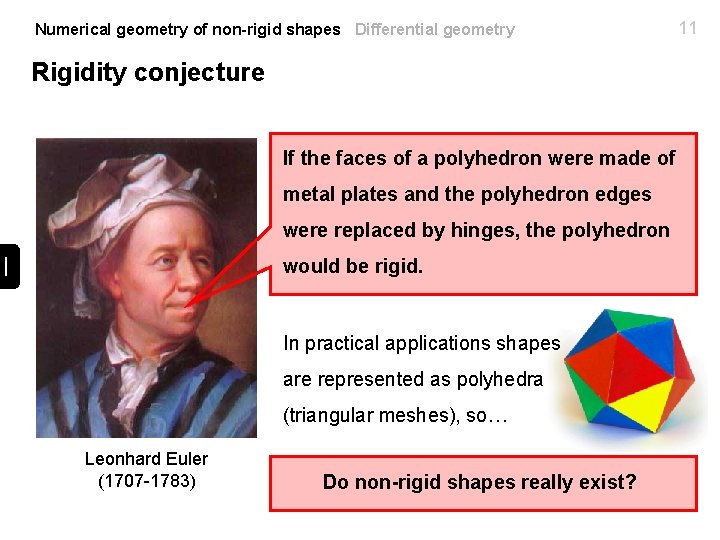 Numerical geometry of non-rigid shapes Differential geometry Rigidity conjecture If the faces of a