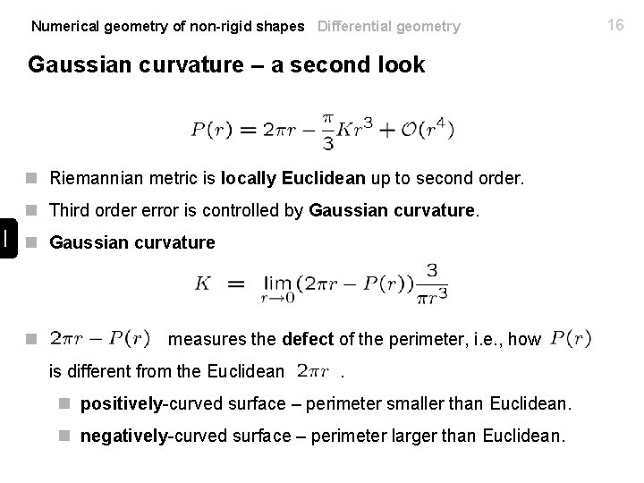 Numerical geometry of non-rigid shapes Differential geometry Gaussian curvature – a second look n