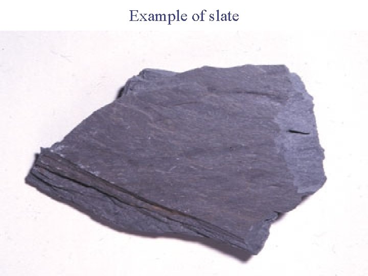Example of slate 