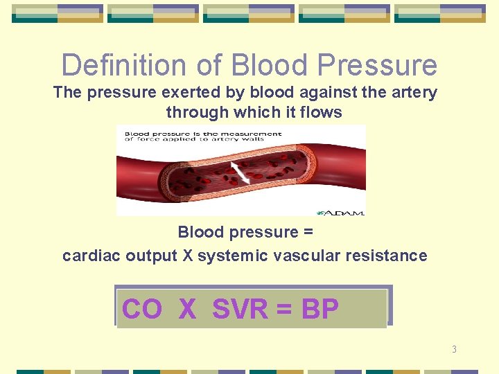 Definition of Blood Pressure The pressure exerted by blood against the artery through which